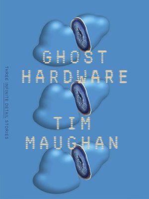 cover image of Ghost Hardware: Three Infinite Detail Stories